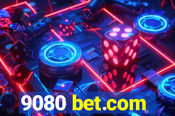 9080 bet.com